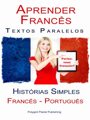 cover image of Aprender Francês--Textos Paralelos (Português--Francês) Histórias Simples